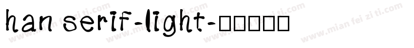 han serif-light字体转换
